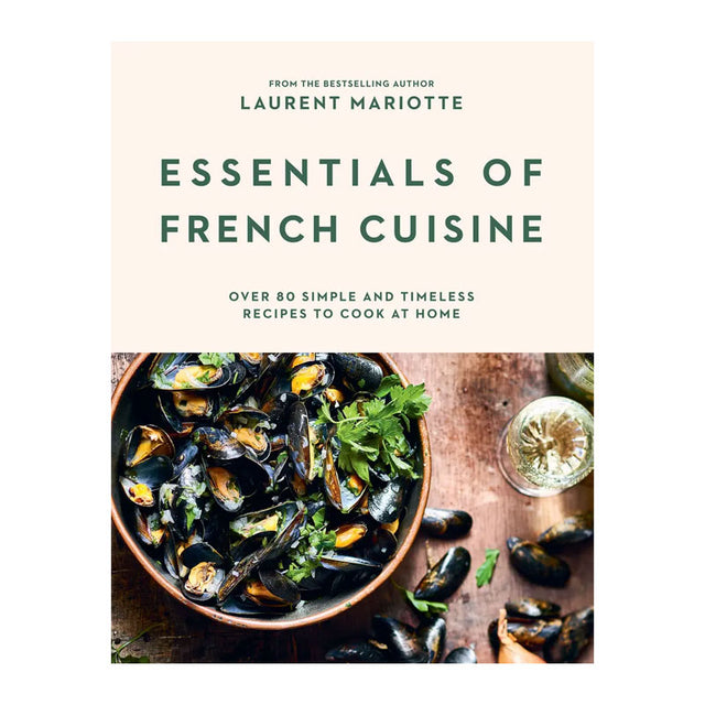 Essentials of French Cuisine by Laurent Mariotte | Recipe Book | New Zealand Delivery | Sabato Auckland