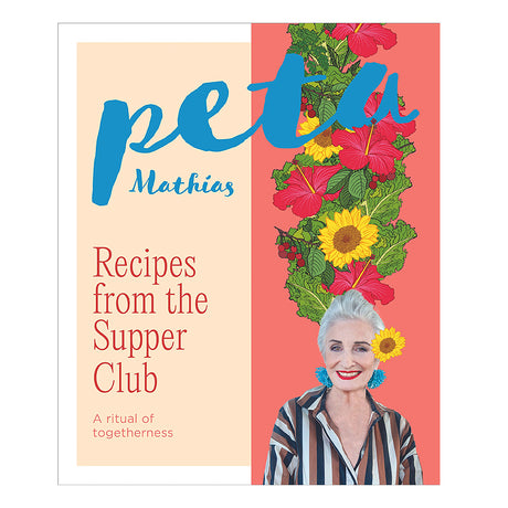 Recipes from the Supper Club by Peta Mathias | Sabato, Auckland, New Zealand